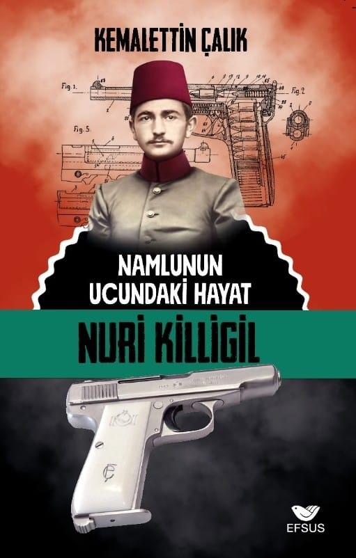 Namlunun Ucundaki Hayat Nuri Killigil